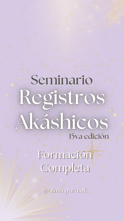 Formación completa en Registros Akáshicos - Método Alma Pura - 15a Edición - 