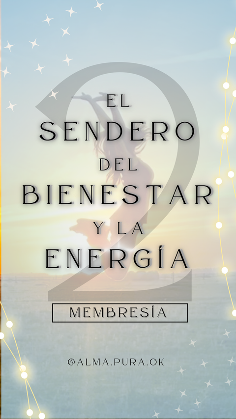 El Sendero del Bienestar y la Energía - 2da EDICION