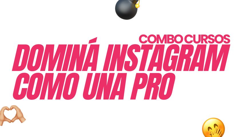 COMBO | Dominá Instagram como una PRO