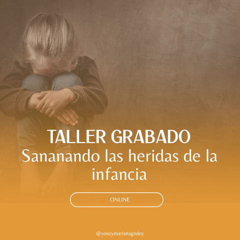 Taller sanando las heridas de la infancia