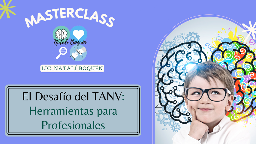 Masterclass - El Desafío del TANV: Herramientas para Profesionales - Sincrónico