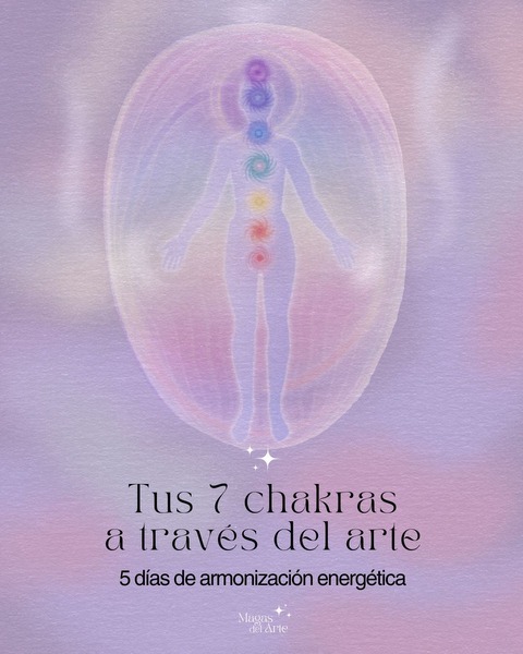 Tus 7 Chakras a través del Arte