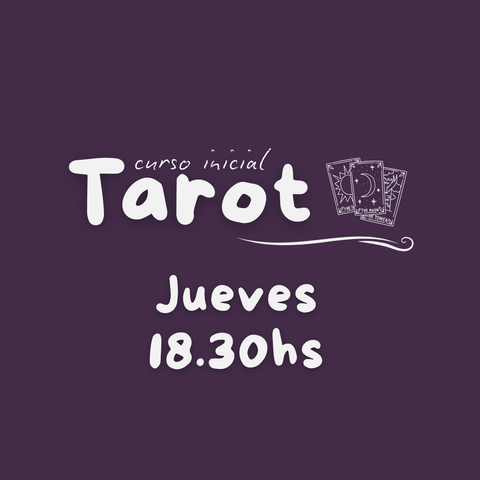 Curso Inicial de Tarot - Jueves 18.30 hs