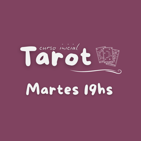 Curso Inicial de Tarot - Martes 19hs