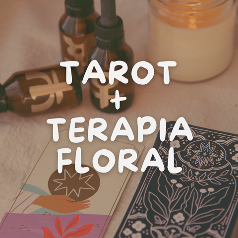 Tarot + Terapia Floral
