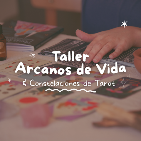 Curso Arcanos de Vida - Constelaciones de Tarot