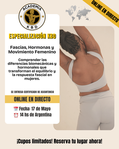 ESPECIALIZACIÓN KBD: Fascias, Hormonas y Movimiento Femenino