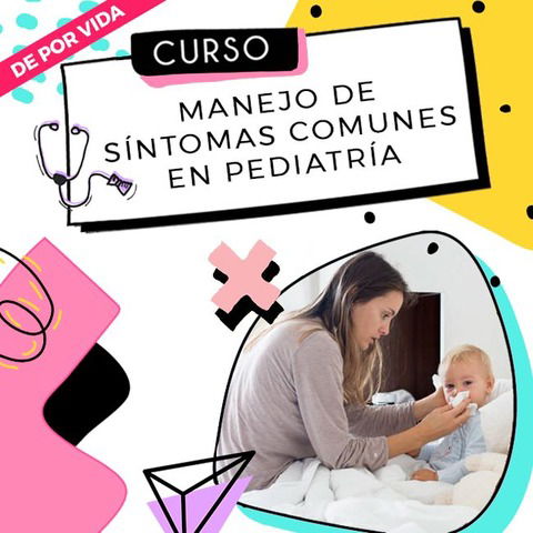 MANEJO DE SÍNTOMAS COMUNES EN PEDIATRÍA