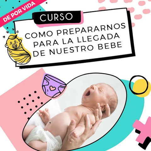 CÓMO PREPARARNOS PARA LA LLEGADA DE NUESTRO BEBÉ