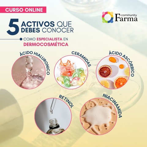 Los 5 activos clave (que debes conocer) como especialista en Dermofarmacia