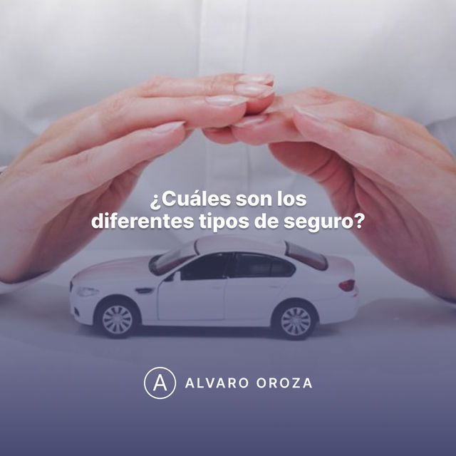 CUALES SON LOS DIFERENTES TIPOS DE SEGURO?