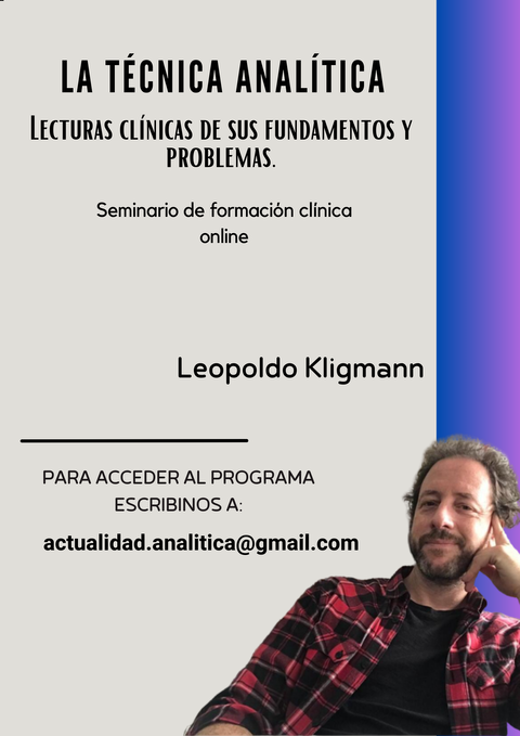 Seminario: La técnica analítica. Lecturas clínicas de sus fundamentos y problemas