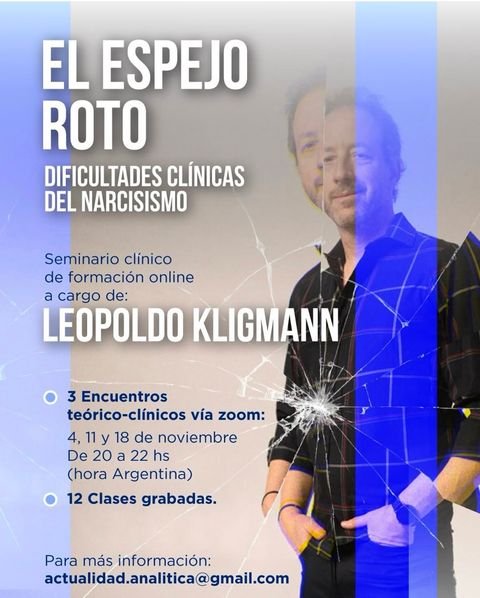Seminario: El espejo roto. Dificultades clínicas del narcisismo.