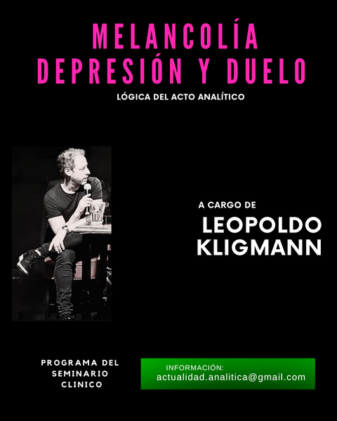 Seminario Melancolía, depresión y duelo. Lógica del acto analítico.