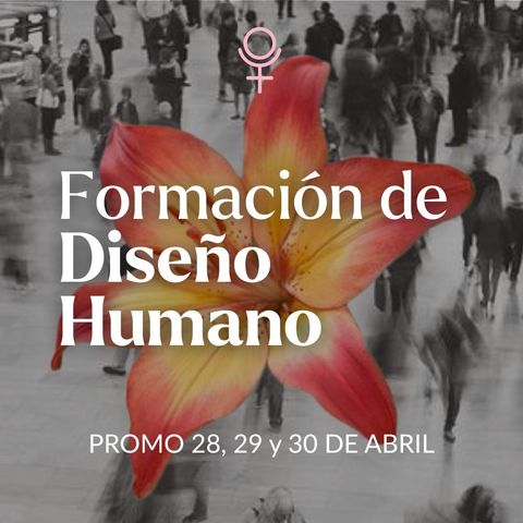 Diseño Humano 1 (completo): formacion on demand