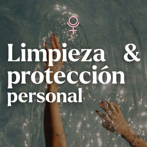 Limpieza & Protección