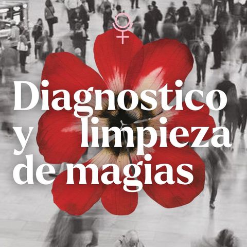 Diagnóstico y limpieza de magias