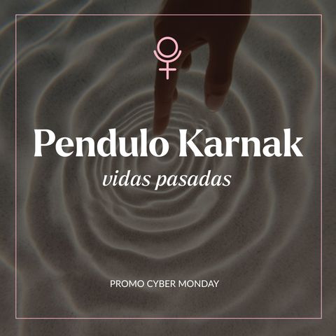 Pendulo Karnak: Vidas pasadas