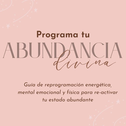 ABUNDANCIA - Guía para tu reprogramación