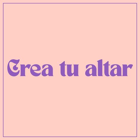 Crea tu altar