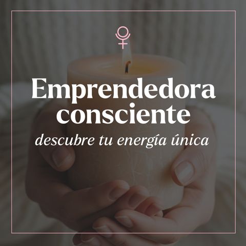 Emprendedora consciente
