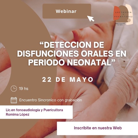 Webinar: Detección de disfunciones orales en el periodo Neonatal