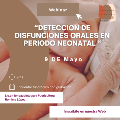 Webinar: Detección de disfunciones orales en el periodo Neonatal