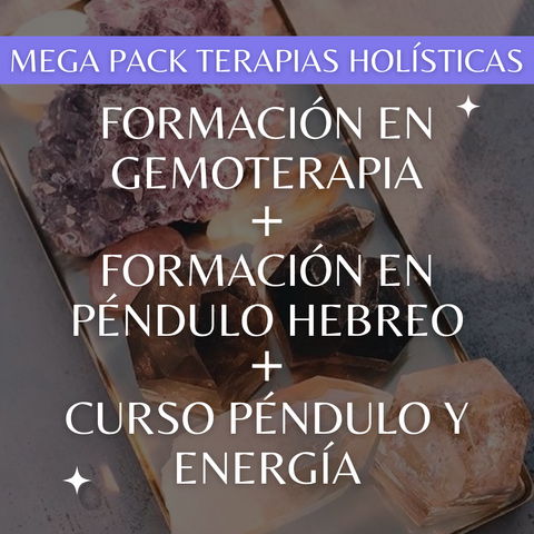 Terapias Holísticas COMBO X3: Curso Péndulo y Energía + Formación en Péndulo Hebreo + Formación en Gemoterapia