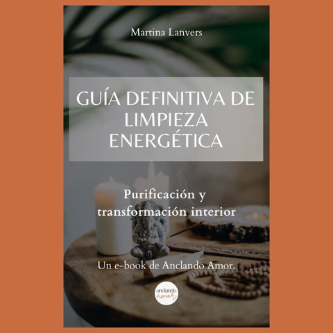 Guía Definitiva de Limpieza Energética