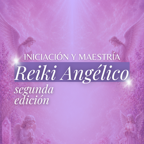 12/8 Reiki Angélico 2da Edición por Zoom | Iniciación y Maestría