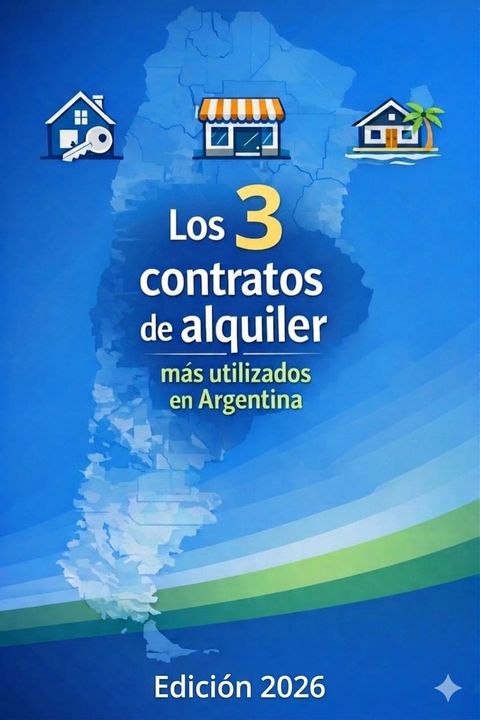 Los 3 contratos de alquiler más utilizados en Argentina