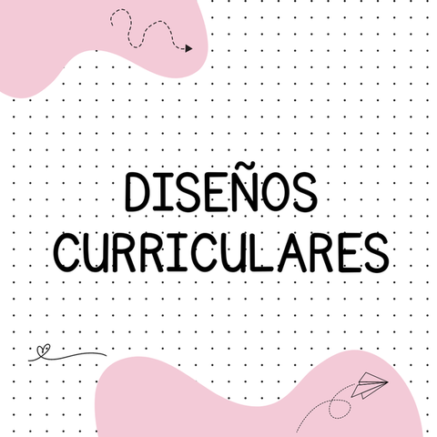 DISEÑOS CURRICULARES