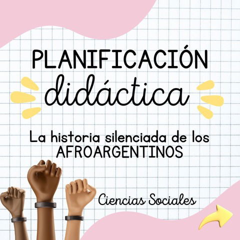 PLANIFICACIÓN Historia de los AFROARGENTINOS (2°ciclo PRIMARIA)