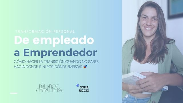 De Empleado a Emprendedor: la transición