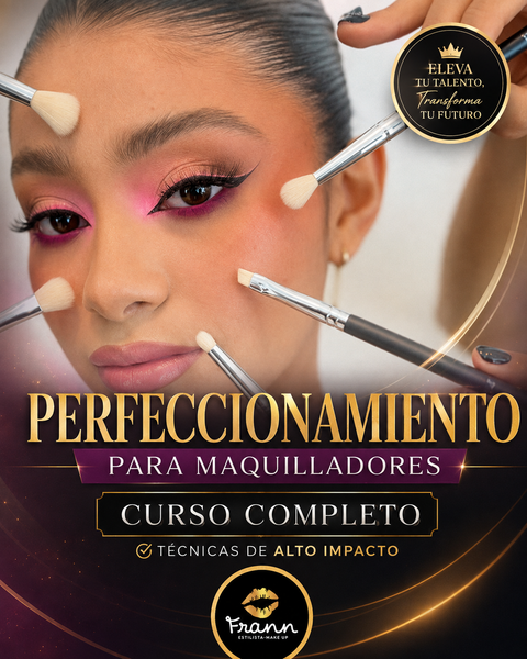 PERFECCIONAMIENTO PARA MAQUILLADORES PRIMER TEMPORADA.