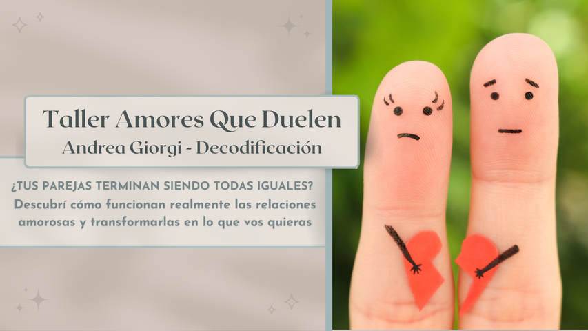 Taller Amores Que Duelen - Andrea Giorgi
