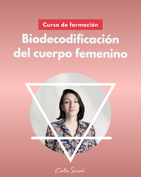 Capacitación: biodecodificación del cuerpo femenino 