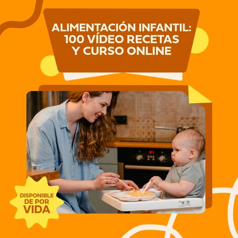 Alimentación infantil: 100 video recetas y curso online