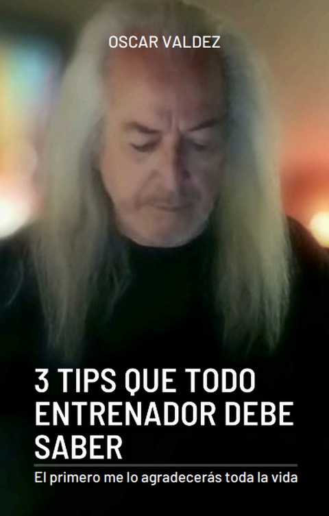 3 Tips Que Todo Entrenador Debe Saber