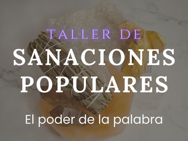 Taller Sanaciones Populares