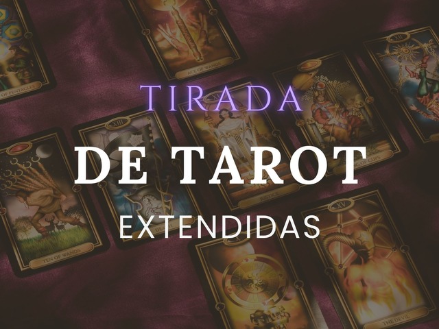 Tiradas de Tarot. Extendida(Leer descripción)