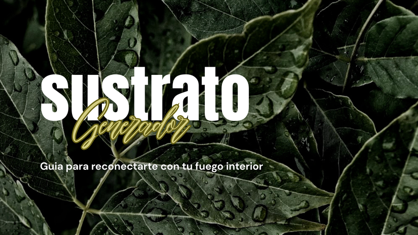 Sustrato (ser generador) Proximamente