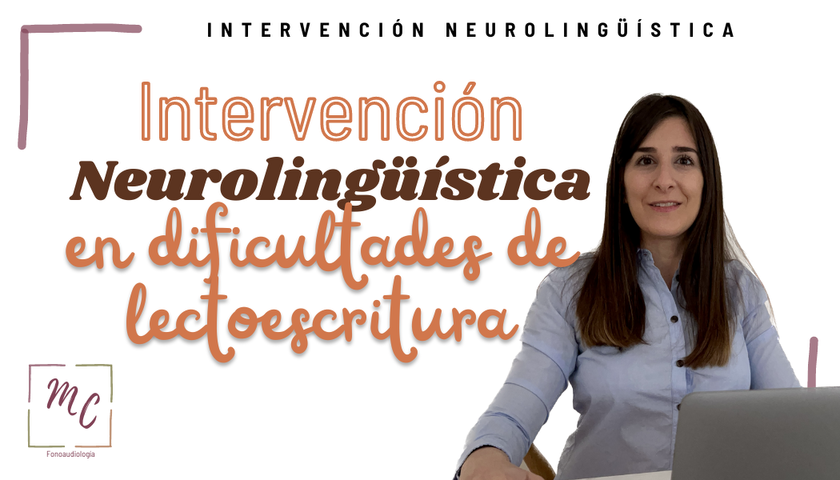 Intervención Neurolingüística en Dificultades de Lectoescritura