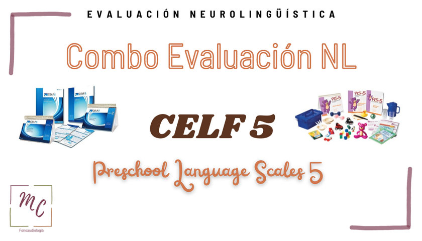 Combo CELF 5 y Preschool Language Scales 5 