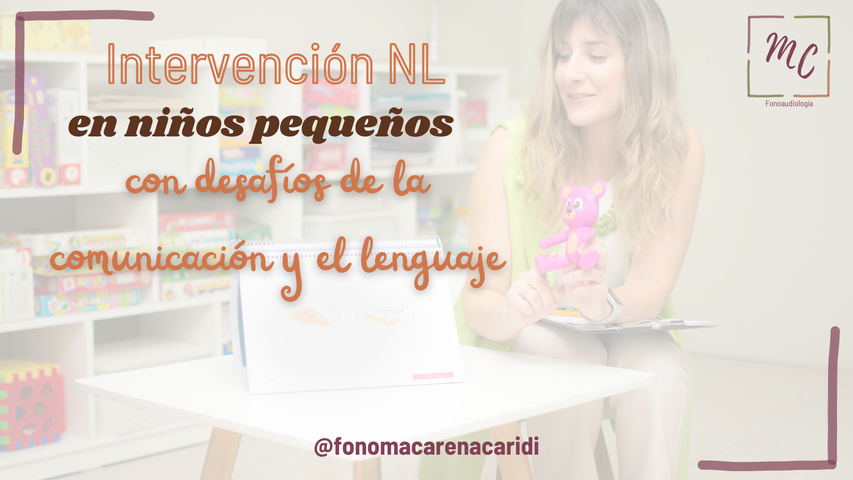 Intervención NL en niños pequeños con desafíos en la comunicación y el lenguaje