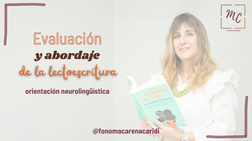 Evaluación y Abordaje de la Lectoescritura desde la orientación neurolingüística