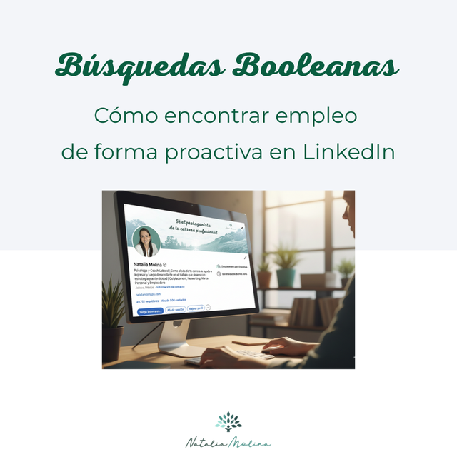 Búsquedas Booleanas en LinkedIn: Cómo encontrar empleo de forma proactiva