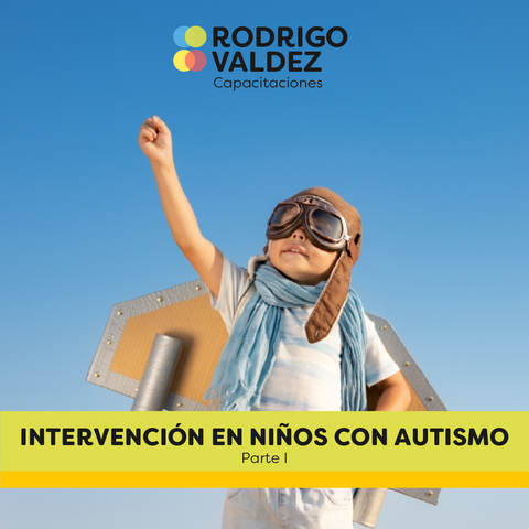 Intervención en niños con autismo | Parte I