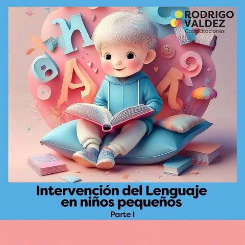 Intervención del lenguaje en niños pequeños | Parte 1