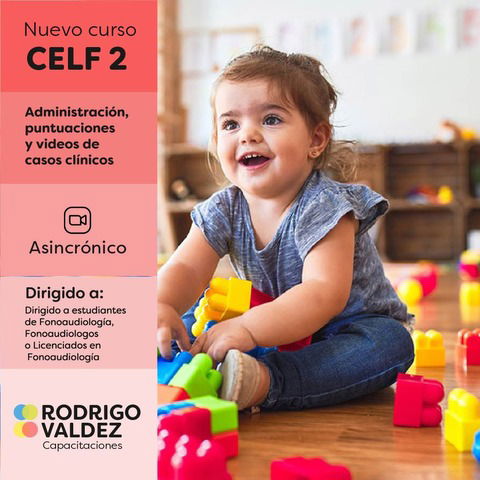 CELF 2 Administración, Puntuaciones y Videos de casos clínicos